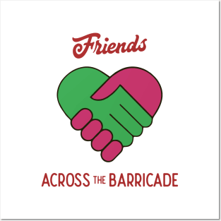 Friends Across The Barricade Posters and Art